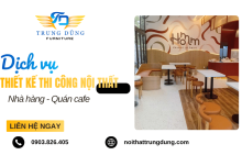 Dịch vụ thiết kế thi công nội thất nhà hàng, quán cafe uy tín tại TPHCM