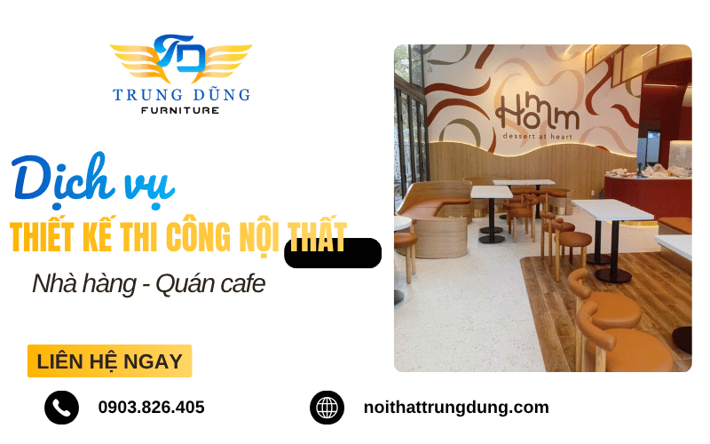 Dịch vụ thiết kế thi công nội thất nhà hàng, quán cafe uy tín tại TPHCM
